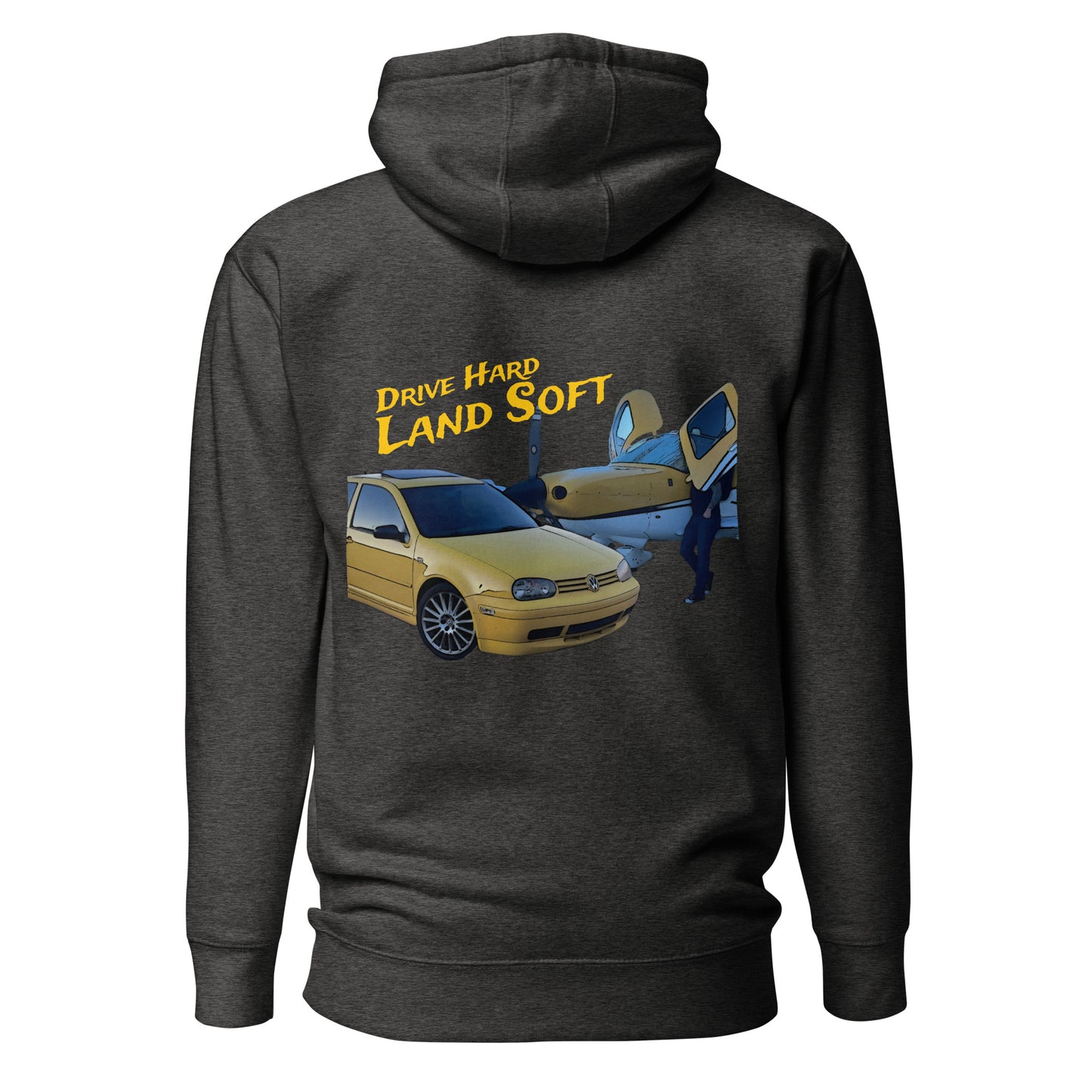 Drive Hard, Land Soft Hoodie (yellow)